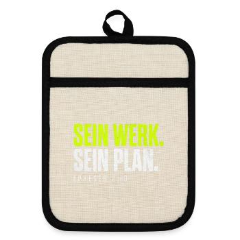 Sein Werk. Sein Plan. – Epheser 2,10 - Topflappen mit Gummirückseite - Leinen/Schwarz  - Vorne