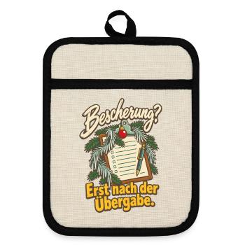 Bescherung erst nach der Übergabe - Topflappen mit Gummirückseite - Leinen/Schwarz  - Vorne
