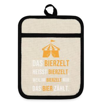 Das Bierzelt heisst Bierzelt - Festzelt Spruch - Topflappen mit Gummirückseite - Leinen/Schwarz  - Vorne