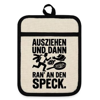 ausziehen ran an den speck - Topflappen mit Gummirückseite - Leinen/Schwarz  - Vorne