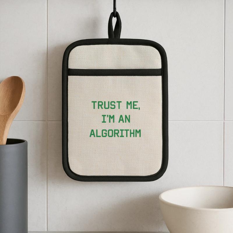 Trust me, I'm an algorithm – Nerd & Programmer Pot holders with rubber back