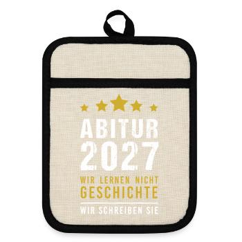 Abitur 2027 lernen Geschichte schreiben Abi - Topflappen mit Gummirückseite - Leinen/Schwarz  - Vorne