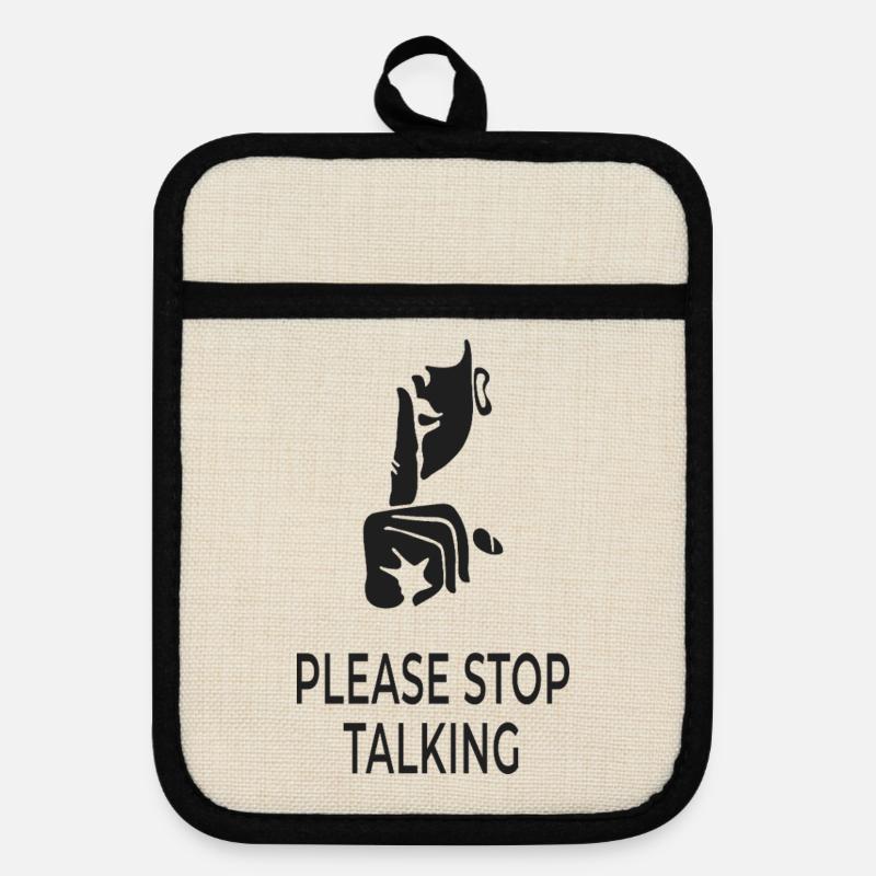 Please Stop Talking - Pot holders with rubber back - linen/black 