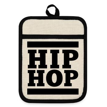 HIP HOP, Das hat mit Hip Hop nichts zu tun - Topflappen mit Gummirückseite - Leinen/Schwarz  - Vorne