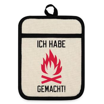 Ich habe Feuer gemacht - Topflappen mit Gummirückseite - Leinen/Schwarz  - Vorne