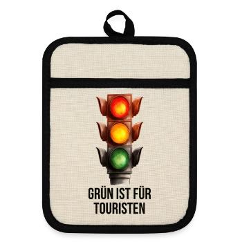 Grün ist für Touristen – Lustige Ampel - Topflappen mit Gummirückseite - Leinen/Schwarz  - Vorne