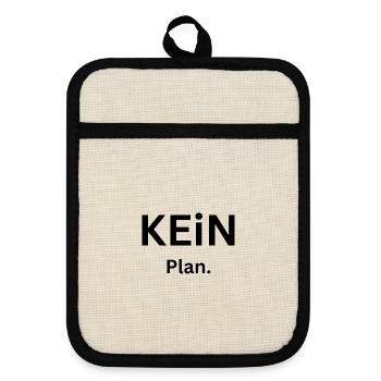 Kein Plan. - Topflappen mit Gummirückseite - Leinen/Schwarz  - Vorne