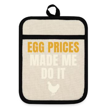 Egg Prices Made Me Do It Huhn - Topflappen mit Gummirückseite - Leinen/Schwarz  - Vorne