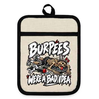 Burpees waren keine gute Idee - Topflappen mit Gummirückseite - Leinen/Schwarz  - Vorne