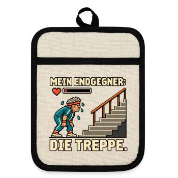 Mein Endgegner: Die Treppe - Topflappen mit Gummirückseite - Leinen/Schwarz  - Vorne