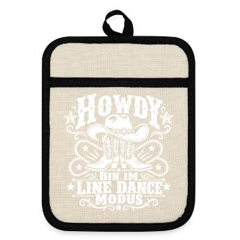 Howdy Bin im Line Dance Modus - Topflappen mit Gummirückseite - Leinen/Schwarz  - Vorne