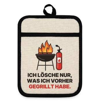 Ich lösche nur, was ich gegrillt habe - Topflappen mit Gummirückseite - Leinen/Schwarz  - Vorne
