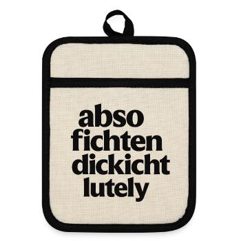 Humoristische Anti-Fett Botschaft - Topflappen mit Gummirückseite - Leinen/Schwarz  - Vorne