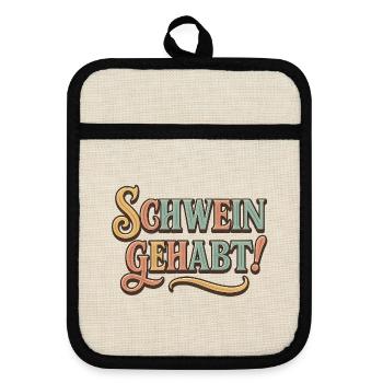 Schwein Gehabt! Vintage Typography - Pot holders with rubber back - linen/black  - Front