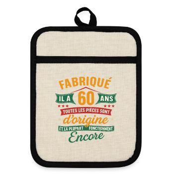 60 ans d’origine, Cadeau anniversaire humour - Maniques avec dos en caoutchouc - lin/noir  - Devant