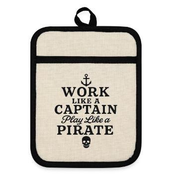 Work like a captain play like a pirate  - Pot holders with rubber back - linen/black  - Front