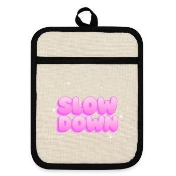 Slow down - Pot holders with rubber back - linen/black  - Front