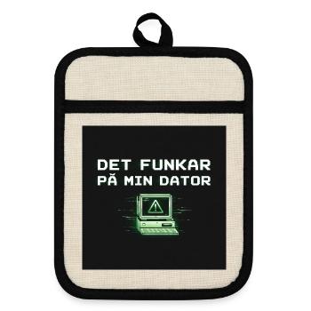 Develops humor – it works on my computer - Pot holders with rubber back - linen/black  - Front