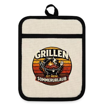 Grillen ist mein Sommerurlaub - Topflappen mit Gummirückseite - Leinen/Schwarz  - Vorne