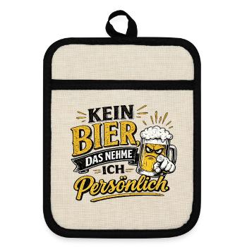 Kein Bier, das Nehme Ich Persönlich - Pot holders with rubber back - linen/black  - Front