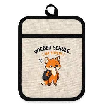 Fuchs Zur Schule Na Super - Topflappen mit Gummirückseite - Leinen/Schwarz  - Vorne