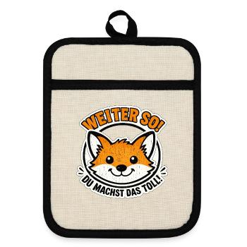 Motivierender Fuchs: Weiter So - Topflappen mit Gummirückseite - Leinen/Schwarz  - Vorne