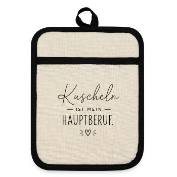 Kuscheln ist mein Hauptberuf - Topflappen mit Gummirückseite - Leinen/Schwarz  - Vorne