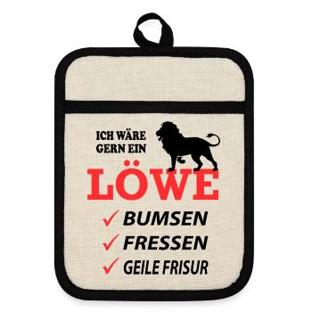 Löwe Geil Fressen Sprüche Lustig Geile Frisur - Topflappen mit Gummirückseite - Leinen/Schwarz  - Vorne