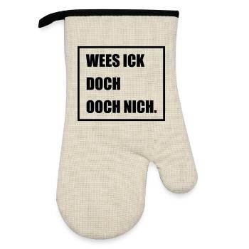 Wees Ick doch Ooch nich - Berlinern Lustig - Ofenhandschuh mit Gummibeschichtung - Leinen/Schwarz  - Vorne