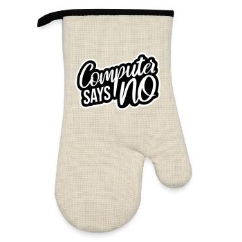 Computer Says No Lustig Programmierer Nerd Technik - Ofenhandschuh mit Gummibeschichtung - Leinen/Schwarz  - Vorne