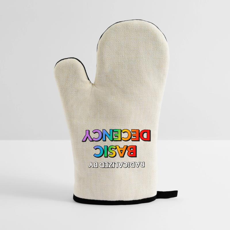 Radicalized By Basic Decency Oven glove with rubber coating