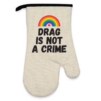 Drag is not A Crime - Oven glove with rubber coating - linen/black  - Front