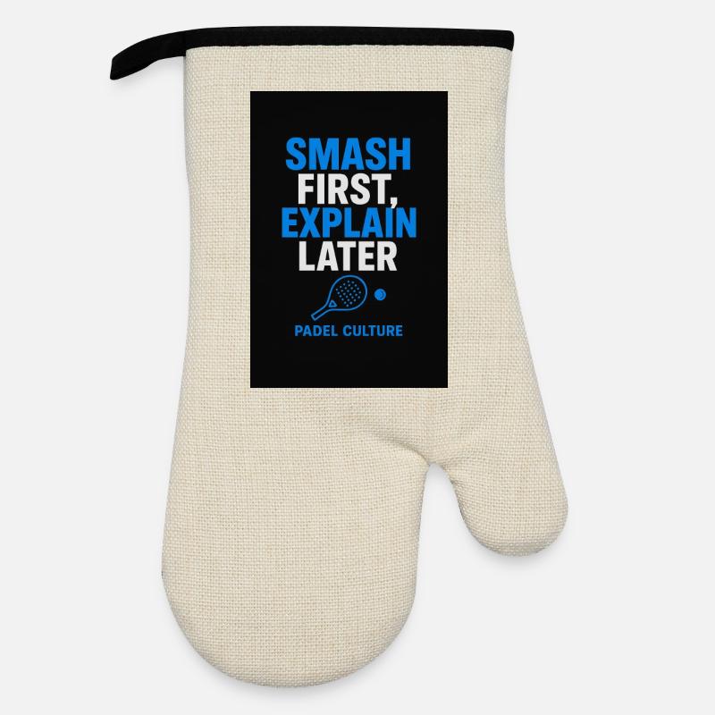 Smash First Explain Later Padel Kultur - Ofenhandschuh mit Gummibeschichtung - Leinen/Schwarz 