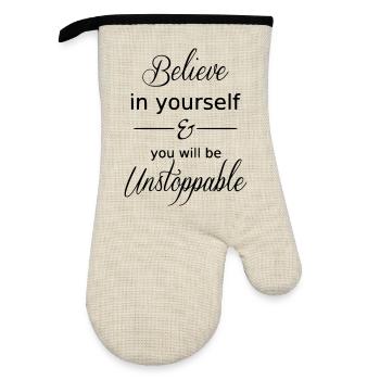 Believe in yourself and you will be Unstoppable - Oven glove with rubber coating - linen/black  - Front