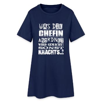 Beruf - Was die Chefin anordnet, wird gemacht - Frauen T-Shirt-Kleid - Light Navy - Vorne