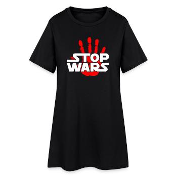 Stop Wars - Women’s T-Shirt Dress - black - Front