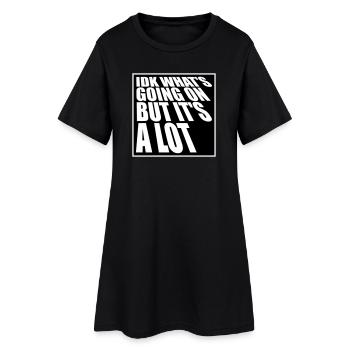 Je ne sais pas ce qui se passe mais c’est vraiment dépassé - Robe T-shirt Femme - noir - Devant