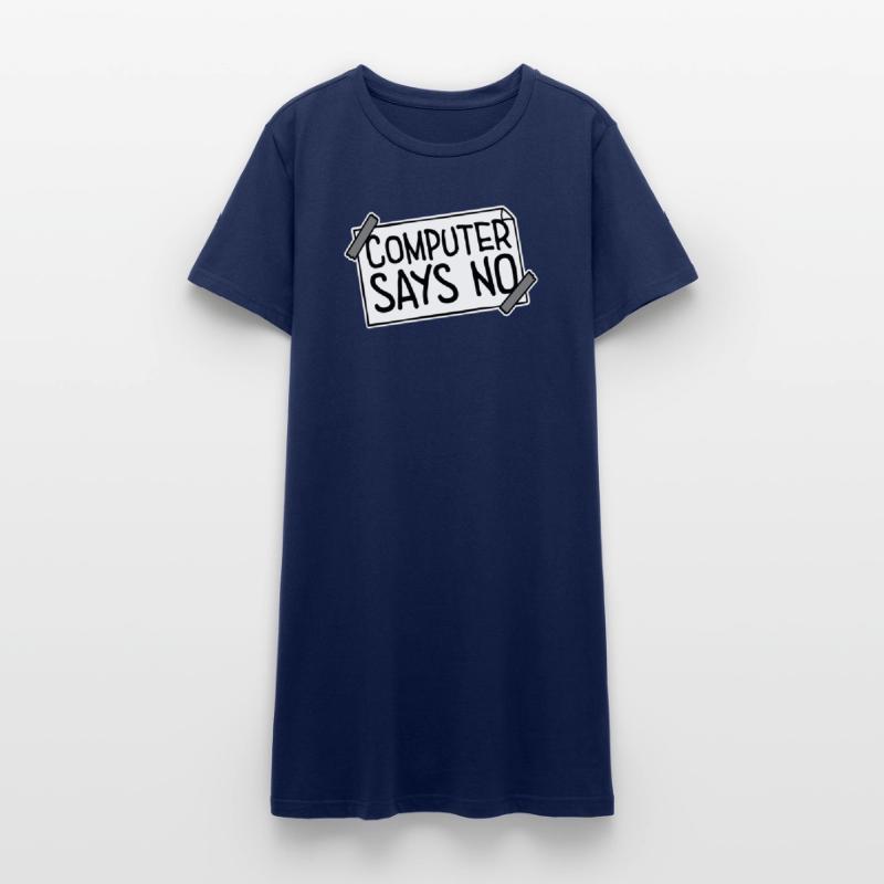 Computer Says No Funny Programmer Nerd Technique Women’s T-Shirt Dress