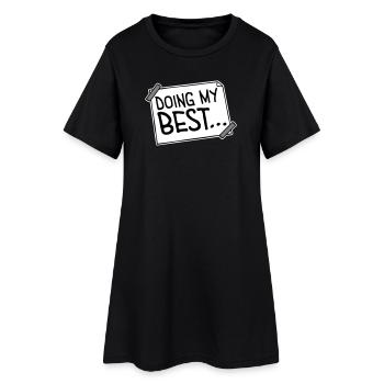 Doing My Best Lustig Ehrlich Motivational Spruch - Frauen T-Shirt-Kleid - Schwarz - Vorne