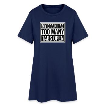My Brain Has Too Many Tabs Open Lustig Grübeln - Frauen T-Shirt-Kleid - Light Navy - Vorne
