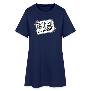 Even A Bad Day Is Just 24 Hours Motivierend Spruch - Frauen T-Shirt-Kleid - Light Navy - Vorne