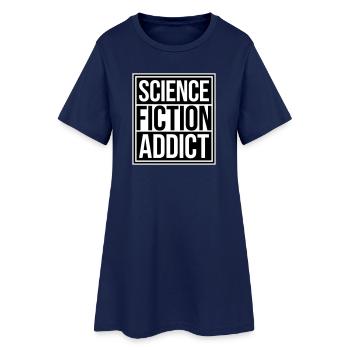Science Fiction Addict Sci Fi Liebhaber Zitat Text - Frauen T-Shirt-Kleid - Light Navy - Vorne
