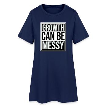 Growth Can Be Messy Persönlich Wachstum Zitat Logo - Frauen T-Shirt-Kleid - Light Navy - Vorne