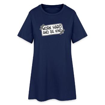 Work Hard And Be Kind Inspirierend Fleiß Güte Logo - Frauen T-Shirt-Kleid - Light Navy - Vorne