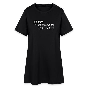 Grant Life Ballance jeu de mots Travail-vie Expression - Robe T-shirt Femme - noir - Devant