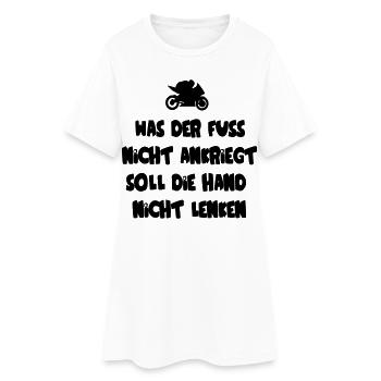 Was der Fuß nicht ankriegt, soll die Hand nicht - Frauen T-Shirt-Kleid - Weiß - Vorne