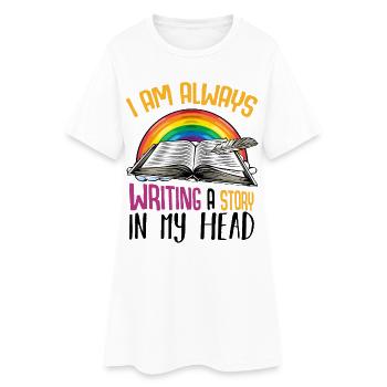 I always write a story - Women’s T-Shirt Dress - white - Front