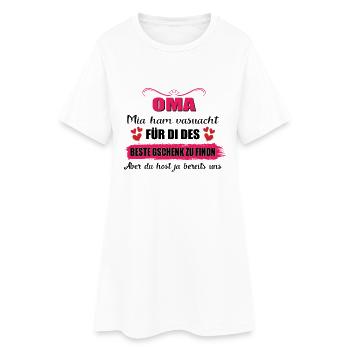 OMA - MIA HAM VERSUACHT FÜR DI DES BESTE GSCHENK - Frauen T-Shirt-Kleid - Weiß - Vorne