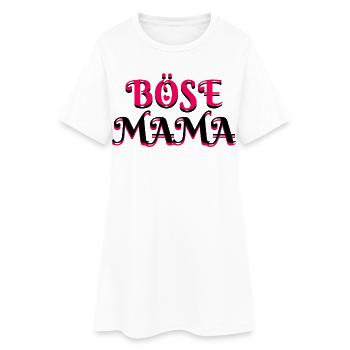 Böse Mama Muttertag Lustig Sarkastisch Alles Gute - Frauen T-Shirt-Kleid - Weiß - Vorne