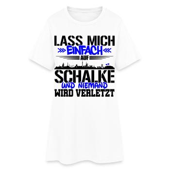 Lasst mich auf Schalke | Farbe änderbar - Frauen T-Shirt-Kleid - Weiß - Vorne